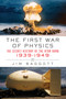 The First War of Physics by Jim Baggott, 9781605980843