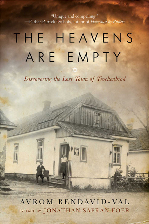 The Heavens Are Empty by Avrom Bendavid-Val, 9781605981130