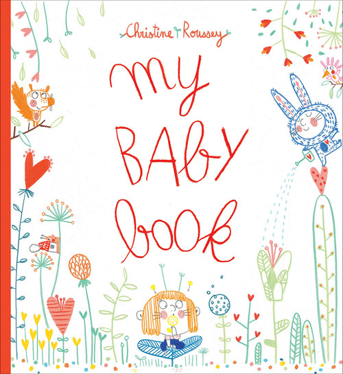 My Baby Book by Christine Roussey, 9781419733925
