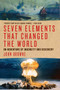 Seven Elements that Changed the World - 9781605986913 by John Browne, 9781605986913