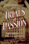 Trials of Passion by Lisa Appignanesi, 9781605988146