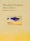 Drawing is Thinking by Milton Glaser, Judith Thurman, 9781585679942