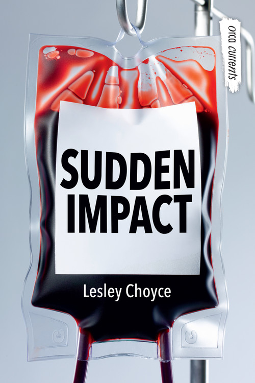 Sudden Impact - 9781459827349 by Lesley Choyce