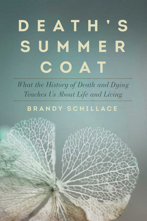 Death's Summer Coat by Brandy Schillace, 9781605989389