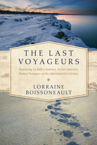 The Last Voyageurs - 9781605989761 by Lorraine Boissoneault, 9781605989761