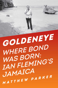 Goldeneye - 9781681771571 by Matthew Parker, 9781681771571
