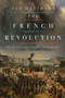 The French Revolution (From Enlightenment to Tyranny) by Ian Davidson, 9781681772509