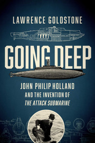 Going Deep by Lawrence Goldstone, 9781681774299