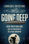 Going Deep by Lawrence Goldstone, 9781681774299