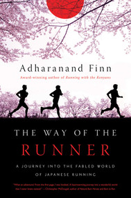 The Way of the Runner - 9781681774398 by Adharanand Finn, 9781681774398