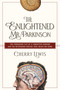 The Enlightened Mr. Parkinson by Cherry Lewis, 9781681774541
