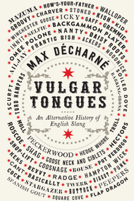 Vulgar Tongues by Max Décharné, 9781681774640
