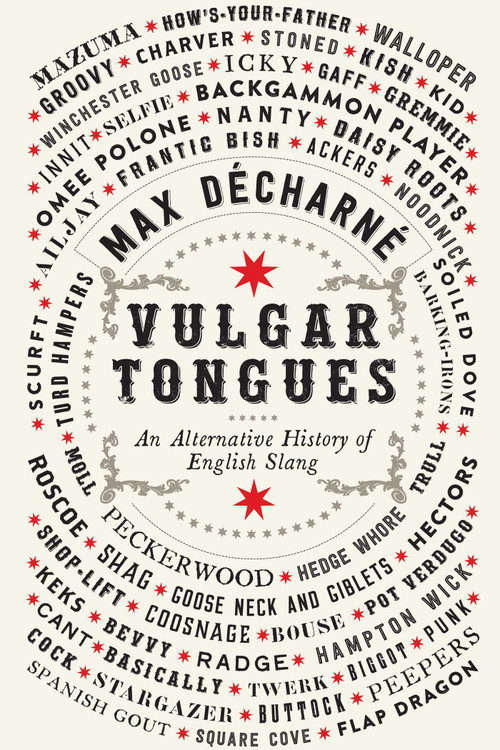 Vulgar Tongues by Max Décharné, 9781681774640