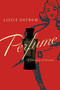 Perfume by Lizzie Ostrom, 9781681775135