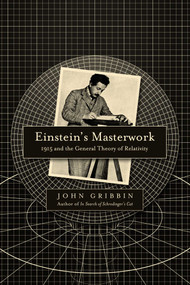 Einstein's Masterwork (1915 and the General Theory of Relativity) - 9781681775289 by John Gribbin, 9781681775289