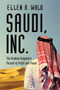 Saudi, Inc. - 9781681776606 by Ellen R Wald, 9781681776606