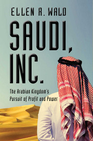 Saudi, Inc. - 9781681776606 by Ellen R Wald, 9781681776606
