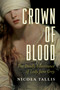 Crown of Blood by Nicola Tallis, 9781681775555