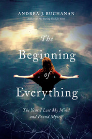 The Beginning of Everything - 9781681776729 by Andrea J Buchanan, 9781681776729