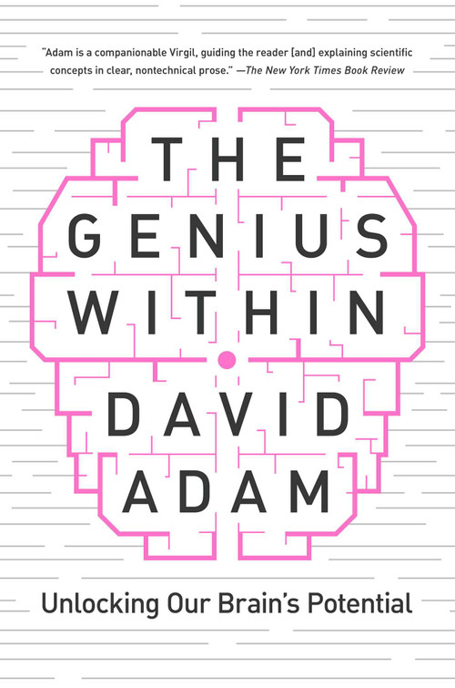 The Genius Within (Unlocking Your Brain's Potential) by David Adam, 9781681776743