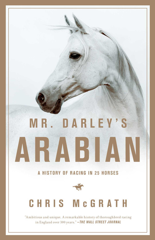 Mr. Darley's Arabian by Christopher McGrath, 9781681776804