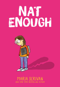 Nat Enough: A Graphic Novel (Nat Enough #1) - 9781338538212 by Maria Scrivan, Maria Scrivan, 9781338538212