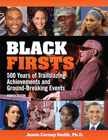 Black Firsts (500 Years of Trailblazing Achievements and Ground-Breaking Events) - 9781578597413 by Jessie Carney Smith, 9781578597413