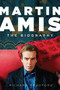 Martin Amis (The Biography) by Richard Bradford, 9781605983851