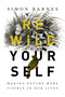 Rewild Yourself (Making Nature More Visible in our Lives) by Simon Barnes, 9781643132167