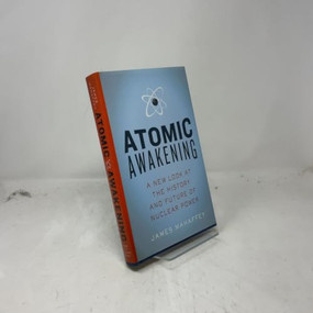 Atomic Awakening by James Mahaffey, 9781605980409