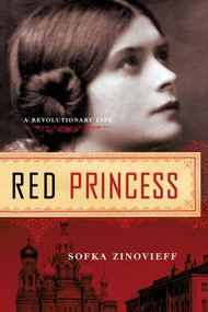Red Princess by Sofka Zinovieff, 9781605980096