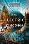 The Electric Kingdom by David Arnold, 9780593202227