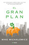 El gran plan / The Pumpkin Plan : A Simple Strategy to Grow a Remarkable Business in Any Field by Mike Michalowicz, 9786073191814