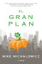 El gran plan / The Pumpkin Plan : A Simple Strategy to Grow a Remarkable Business in Any Field (Spanish Edition) by Mike Michalowicz, 9786073191814