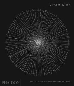 Vitamin D3 (Today's Best in Contemporary Drawing) by Phaidon Editors, 9781838661694