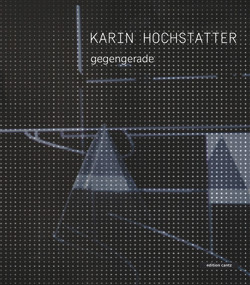 Karin Hochstatter (gegengerade) by Gundi Feyrer, Thomas Wallraff, 9783947563661