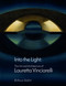 Into the Light (The Art and Architecture of Lauretta Vinciarelli) by Rebecca Siefert, Rebecca Siefert, 9781848224124