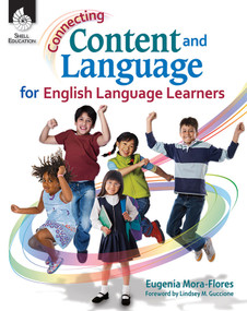 Connecting Content and Language for English Language Learners by Eugenia Mora-Flores, 9781425808006