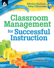 Classroom Management for Successful Instruction by J Thomas Roth, 9781425811952