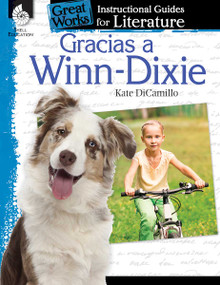 Gracias a Winn-Dixie (Because of Winn-Dixie) (An Instructional Guide for Literature) (Spanish Edition) by Tracy Pearce, 9781425817558