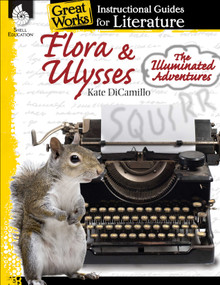 Flora & Ulysses: The Illuminated Adventures (An Instructional Guide for Literature) by Debra J. Housel, 9781480782341