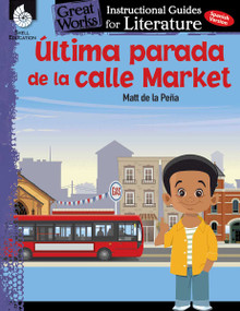 Ultima parada de la calle Market (Last stop on Market Street) (An Instructional Guide for Literature) (Spanish Edition) by Jodene Lynn Smith, Jodene Smith, 9781425817480