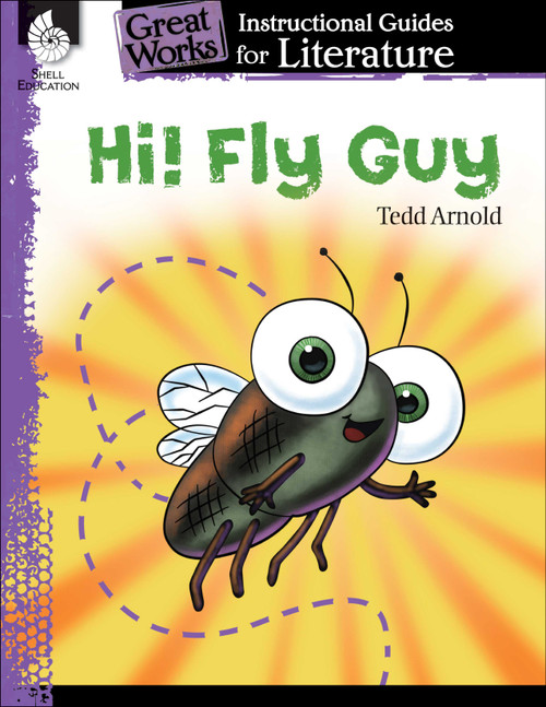 Hi! Fly Guy (An Instructional Guide for Literature) by Tracy Pearce, 9781425889562