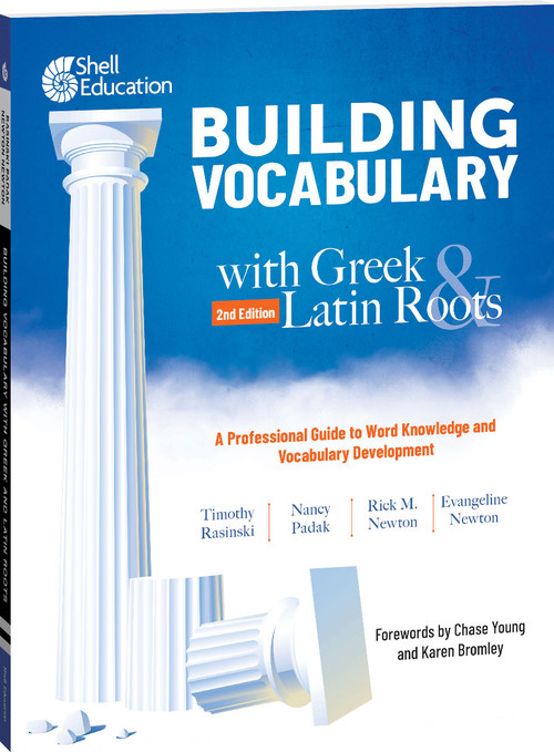 Building Vocabulary with Greek and Latin Roots: A Professional Guide to Word Knowledge and Vocabulary Development (Keys to Building Vocabulary) by Timothy Rasinski, Nancy Padak, Rick M. Newton, Evangeline Newton, Rick Newton, Rick Newton, Rick Newton, Rick Newton, Rick Newton, 9780743916431