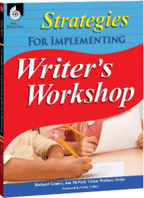 Strategies for Implementing Writer's Workshop by Richard Gentry, Jan McNeel, Vickie Wallace-Nesler, 9781425815172