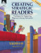 Creating Strategic Readers (Techniques for Supporting Rigorous Literacy Instruction) by Valerie Ellery, 9781425811853
