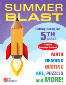 Summer Blast: Getting Ready for Fifth Grade (Spanish Language Support) by Wendy Conklin, 9781425839611