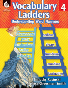 Vocabulary Ladders (Understanding Word Nuances Level 4) by Timothy Rasinski, Melissa Cheesman Smith, 9781425813031