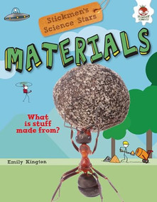 Materials (What Is Stuff Made From?) by Emily Kington, 9781913077549
