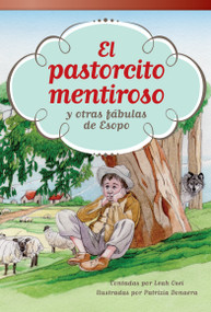 El pastorcito mentiroso y otras fábulas de Esopo (Spanish Edition) by Leah Osei, 9781493800612